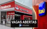 vários bancos e mercado financeiro abre 1000 vagas